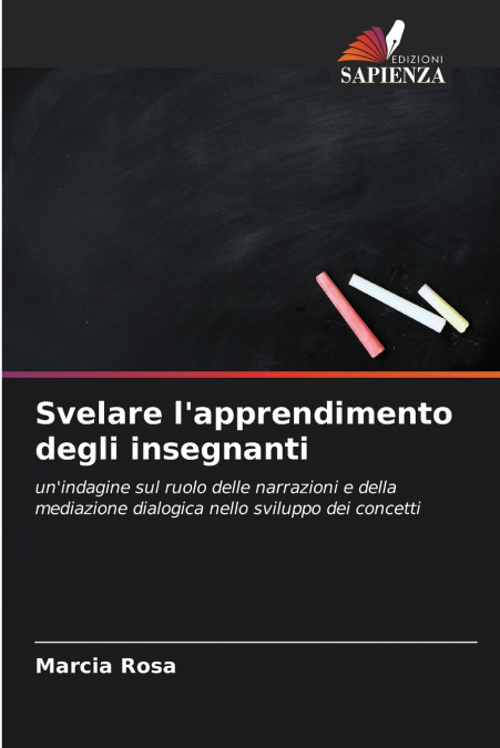 Svelare l’apprendimento degli insegnanti