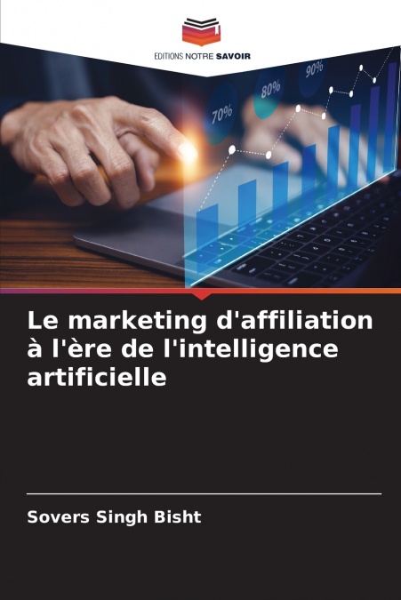 Le marketing d’affiliation à l’ère de l’intelligence artificielle