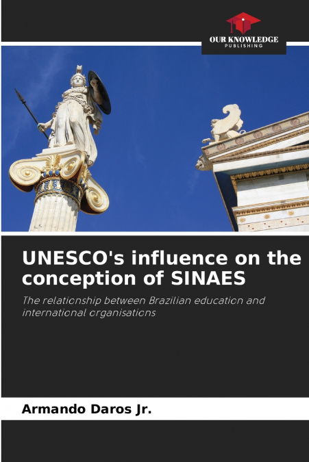 UNESCO’s influence on the conception of SINAES