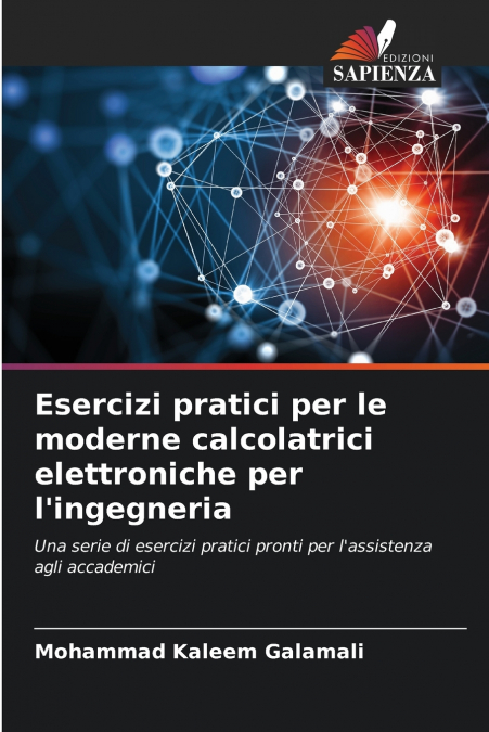 Esercizi pratici per le moderne calcolatrici elettroniche per l’ingegneria