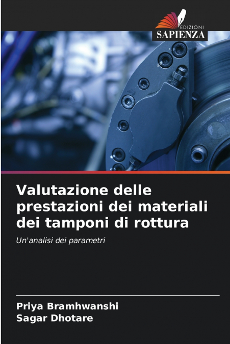Valutazione delle prestazioni dei materiali dei tamponi di rottura