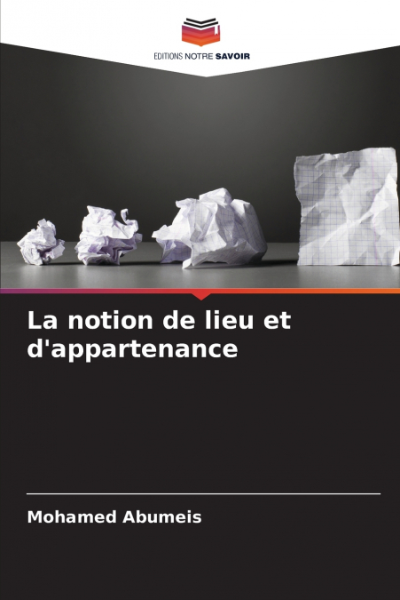 La notion de lieu et d’appartenance