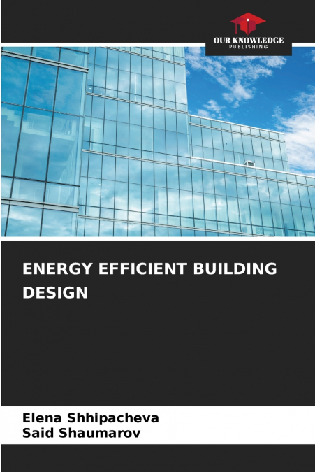 ENERGY EFFICIENT BUILDING DESIGN