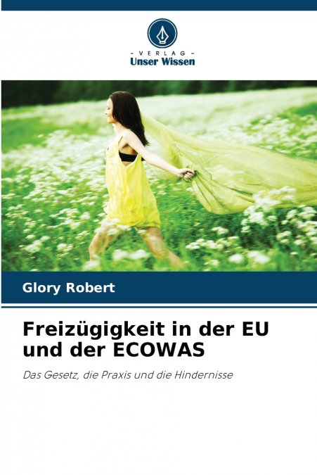 Freizügigkeit in der EU und der ECOWAS