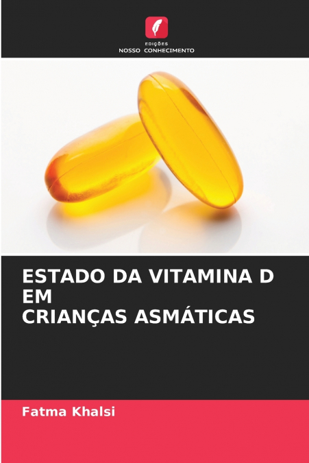 ESTADO DA VITAMINA D EM CRIANÇAS ASMÁTICAS