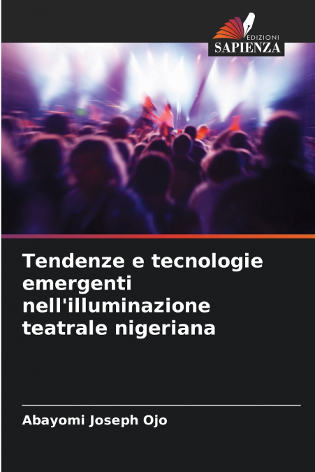 Tendenze e tecnologie emergenti nell’illuminazione teatrale nigeriana