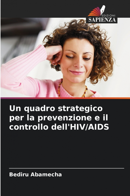 Un quadro strategico per la prevenzione e il controllo dell’HIV/AIDS