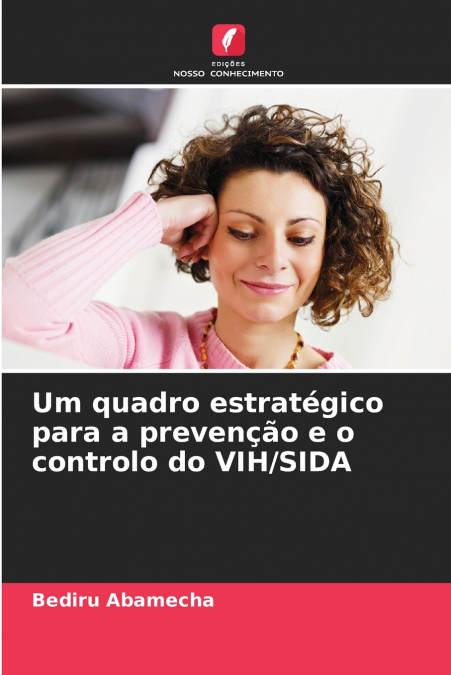 Um quadro estratégico para a prevenção e o controlo do VIH/SIDA