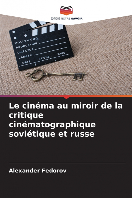 Le cinéma au miroir de la critique cinématographique soviétique et russe