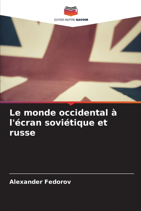 Le monde occidental à l’écran soviétique et russe