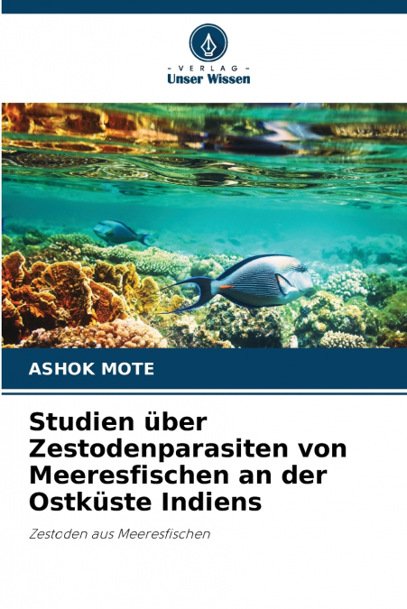 Studien über Zestodenparasiten von Meeresfischen an der Ostküste Indiens