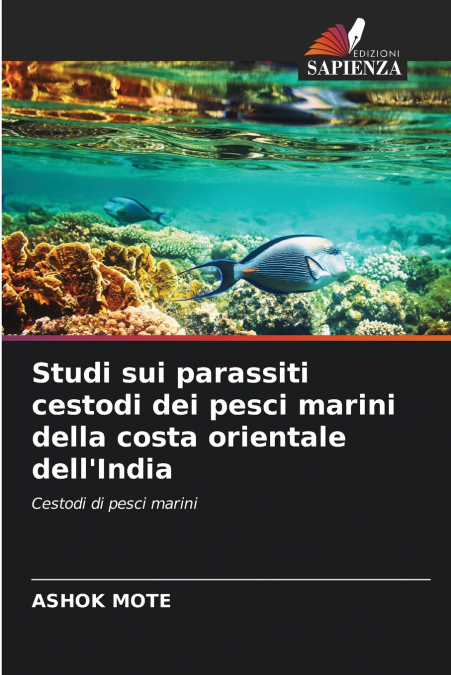 Studi sui parassiti cestodi dei pesci marini della costa orientale dell’India