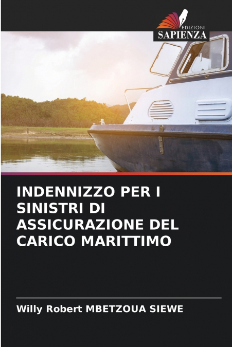 INDENNIZZO PER I SINISTRI DI ASSICURAZIONE DEL CARICO MARITTIMO