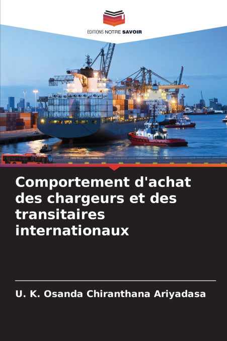 Comportement d’achat des chargeurs et des transitaires internationaux