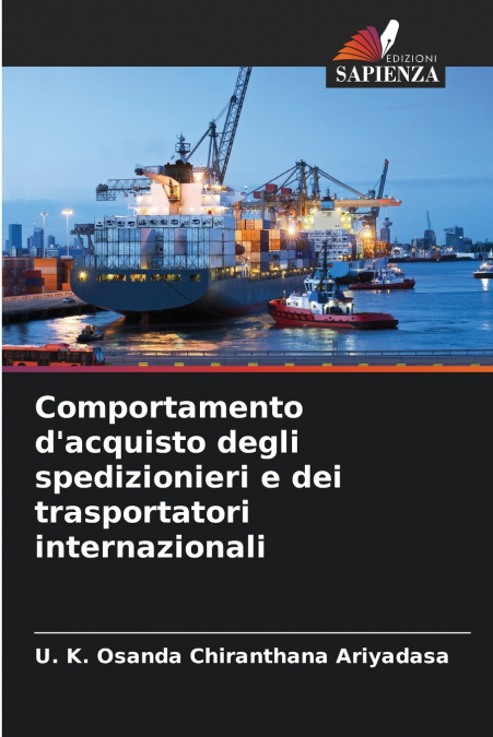 Comportamento d’acquisto degli spedizionieri e dei trasportatori internazionali