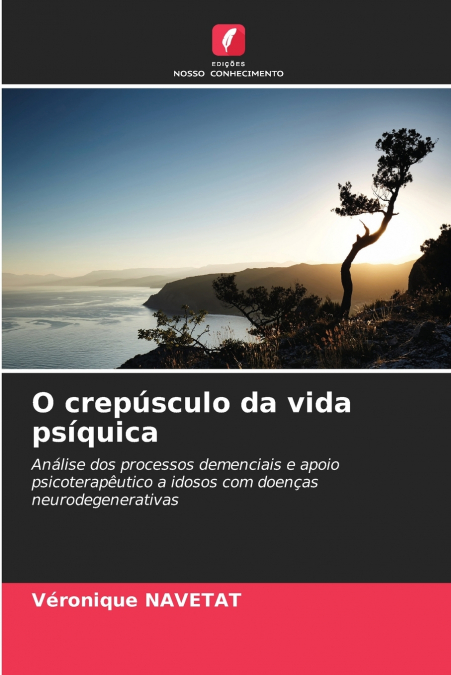 O crepúsculo da vida psíquica