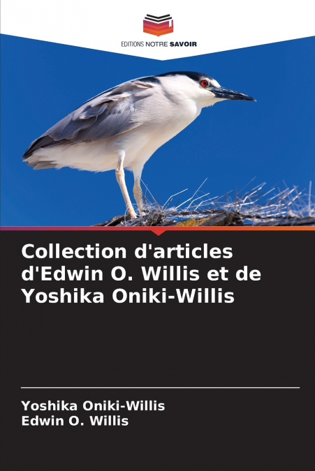 Collection d’articles d’Edwin O. Willis et de Yoshika Oniki-Willis