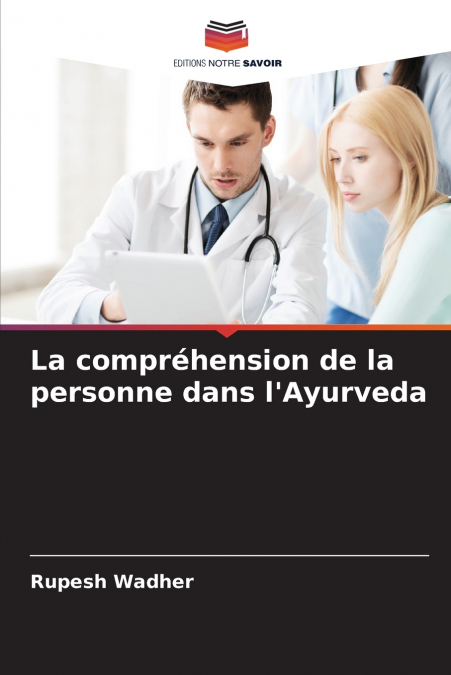La compréhension de la personne dans l’Ayurveda