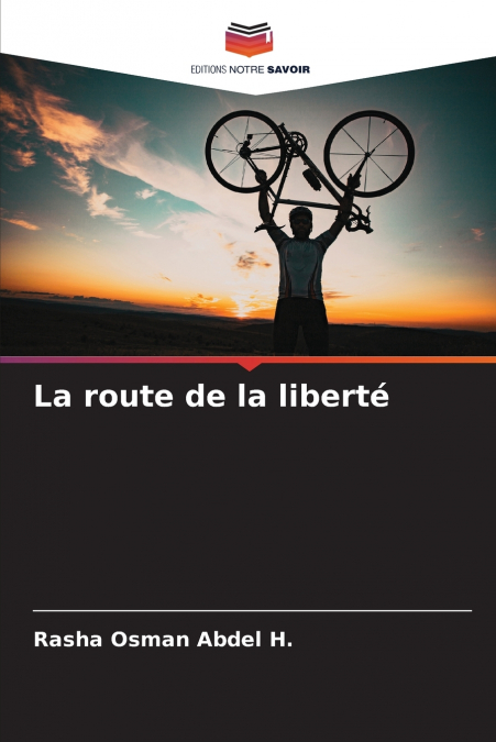 La route de la liberté