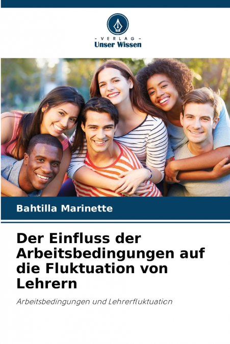 Der Einfluss der Arbeitsbedingungen auf die Fluktuation von Lehrern