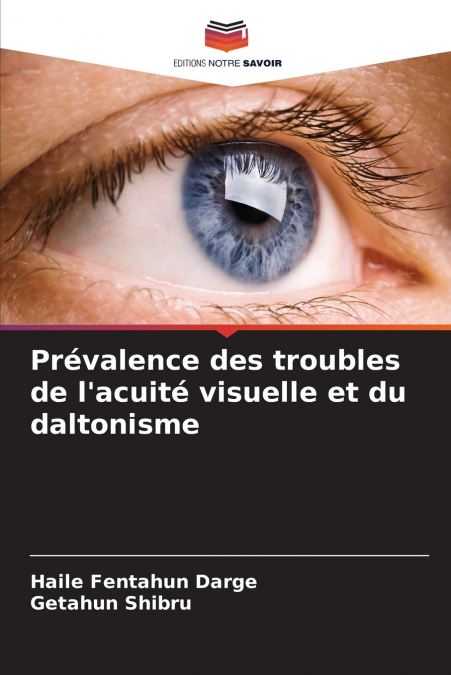Prévalence des troubles de l’acuité visuelle et du daltonisme