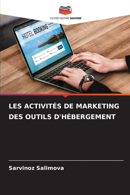 LES ACTIVITÉS DE MARKETING DES OUTILS D’HÉBERGEMENT