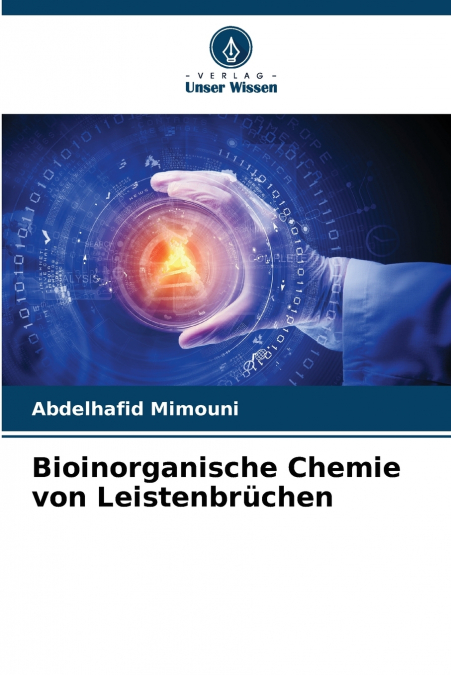 Bioinorganische Chemie von Leistenbrüchen