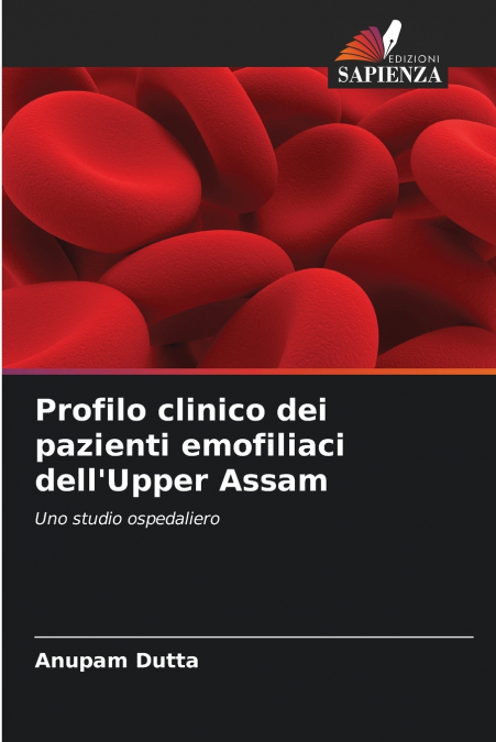 Profilo clinico dei pazienti emofiliaci dell’Upper Assam