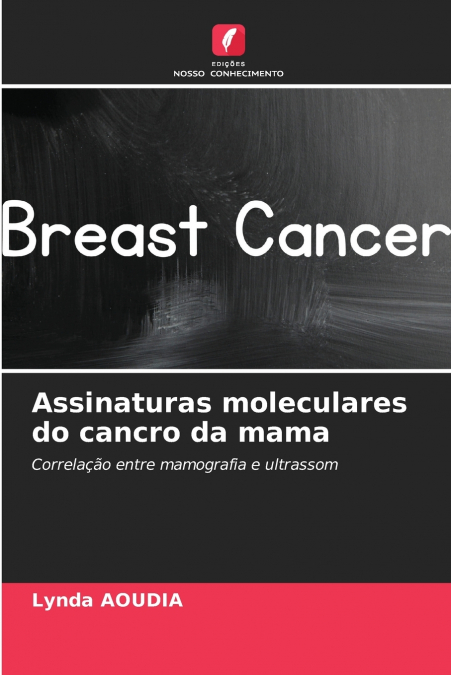 Assinaturas moleculares do cancro da mama