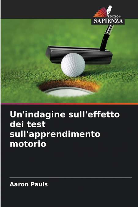 Un’indagine sull’effetto dei test sull’apprendimento motorio