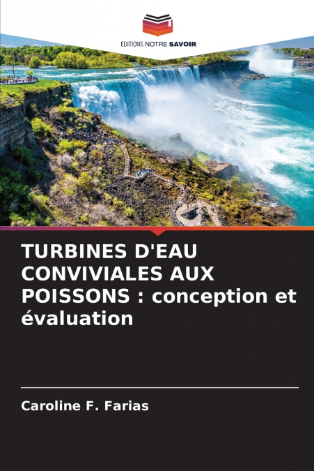 TURBINES D’EAU CONVIVIALES AUX POISSONS