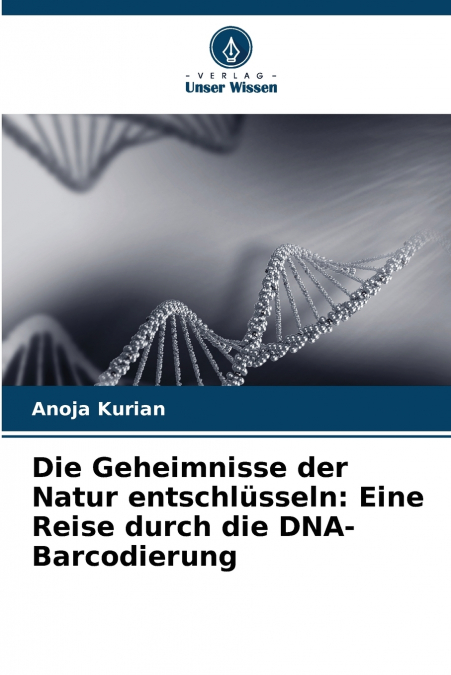 Die Geheimnisse der Natur entschlüsseln