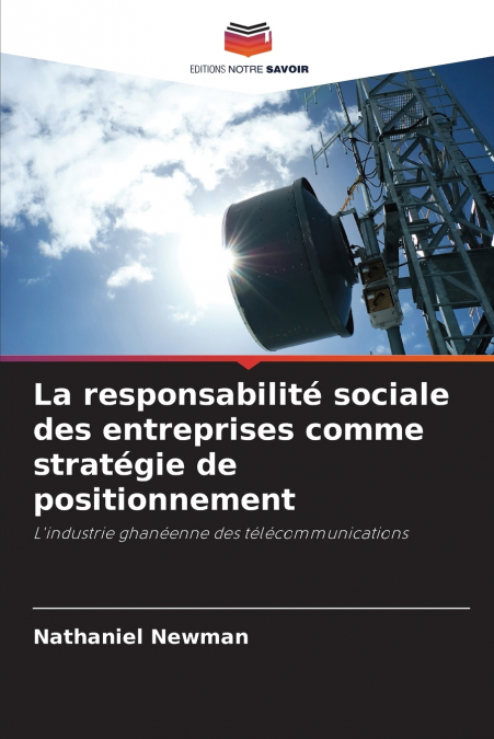 La responsabilité sociale des entreprises comme stratégie de positionnement