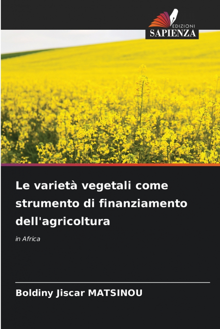 Le varietà vegetali come strumento di finanziamento dell’agricoltura