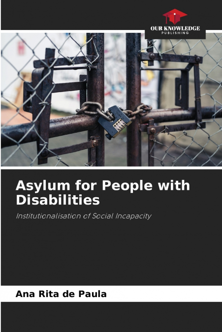 Asylum for People with Disabilities