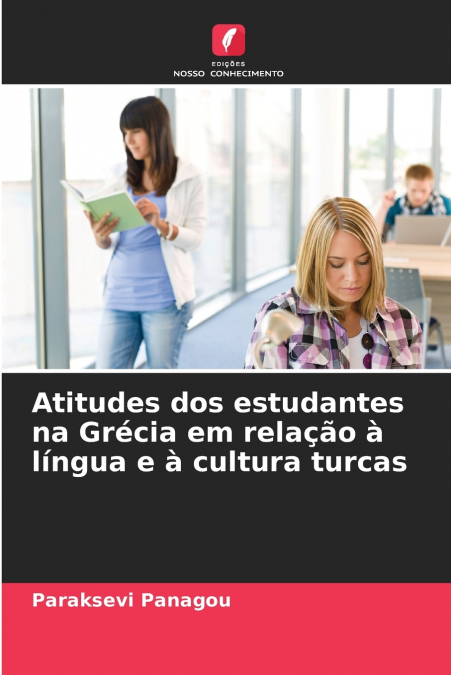 Atitudes dos estudantes na Grécia em relação à língua e à cultura turcas