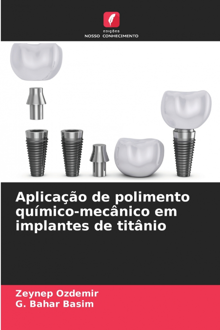 Aplicação de polimento químico-mecânico em implantes de titânio