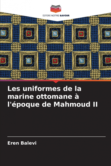Les uniformes de la marine ottomane à l’époque de Mahmoud II