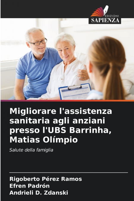 Migliorare l’assistenza sanitaria agli anziani presso l’UBS Barrinha, Matias Olímpio