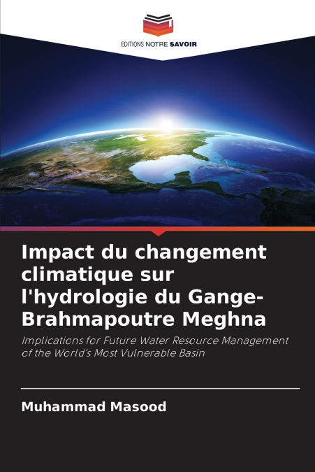 Impact du changement climatique sur l’hydrologie du Gange-Brahmapoutre Meghna