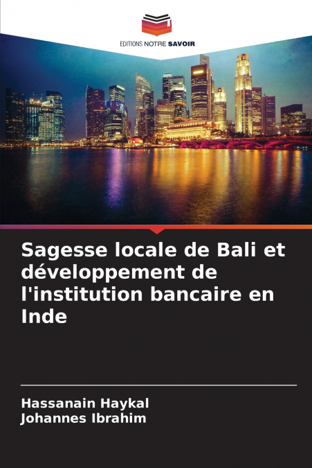 Sagesse locale de Bali et développement de l’institution bancaire en Inde
