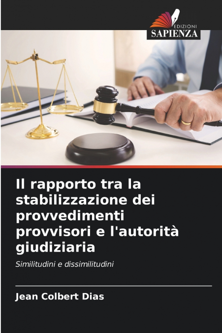 Il rapporto tra la stabilizzazione dei provvedimenti provvisori e l’autorità giudiziaria