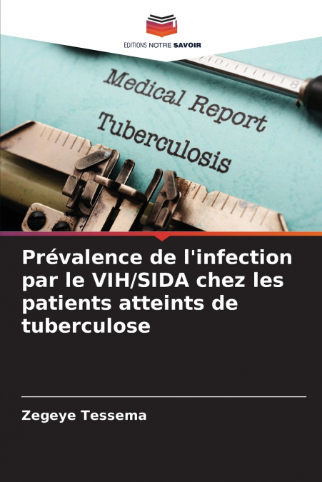 Prévalence de l’infection par le VIH/SIDA chez les patients atteints de tuberculose
