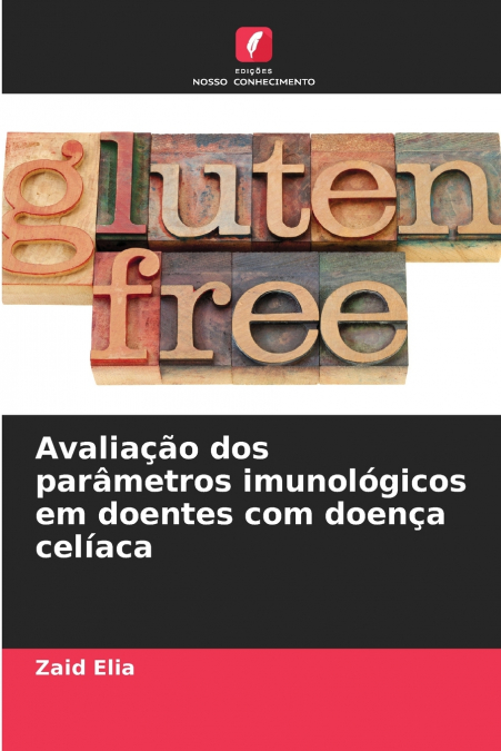 Avaliação dos parâmetros imunológicos em doentes com doença celíaca