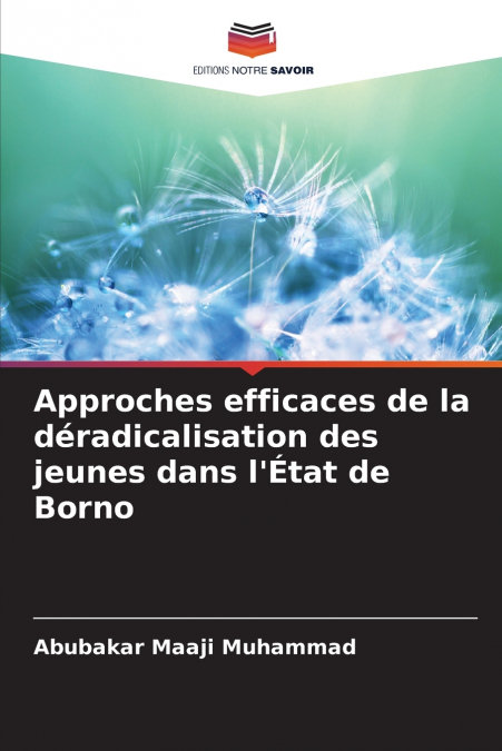 Approches efficaces de la déradicalisation des jeunes dans l’État de Borno