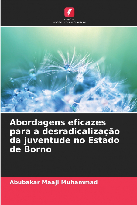 Abordagens eficazes para a desradicalização da juventude no Estado de Borno