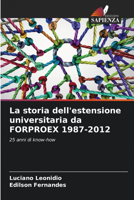 La storia dell’estensione universitaria da FORPROEX 1987-2012