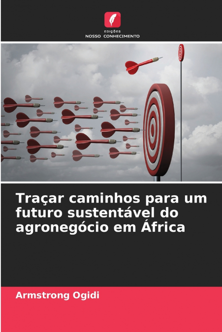 Traçar caminhos para um futuro sustentável do agronegócio em África