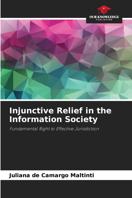 Injunctive Relief in the Information Society