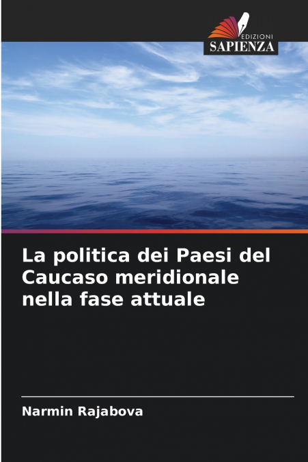La politica dei Paesi del Caucaso meridionale nella fase attuale